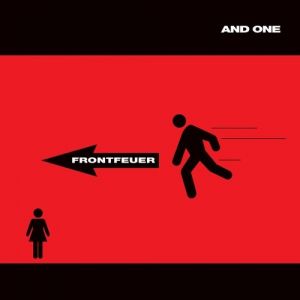 Frontfeuer - And One