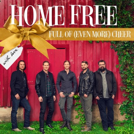 Home Free : Full of (Even More) Cheer