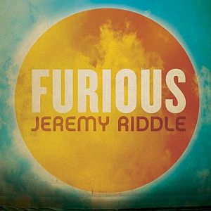 Album Jeremy Riddle - Furious