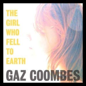 Album Gaz Coombes - The Girl Who Fell to Earth