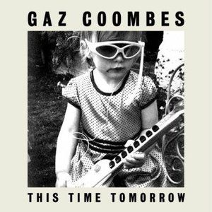 Album Gaz Coombes - This Time Tomorrow