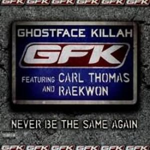 Ghostface Killah : Never Be the Same Again