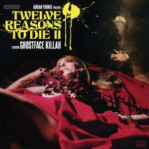 Ghostface Killah : Twelve Reasons to Die II