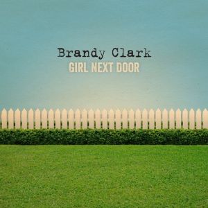 Brandy Clark : Girl Next Door