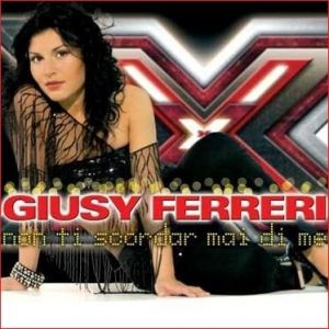 Album Giusy Ferreri - Non ti scordar mai di me