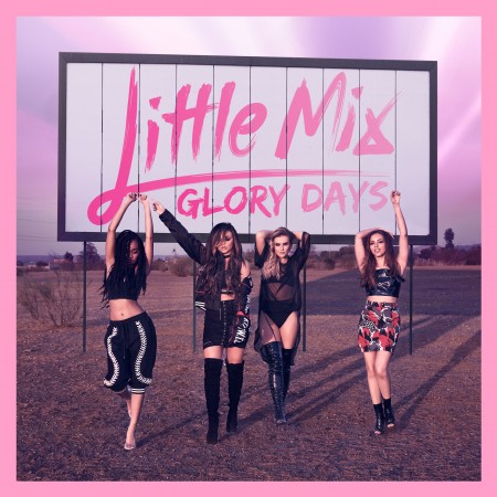 Album Little Mix - Glory Days