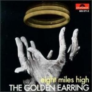 Album Golden Earring - Eight Miles High