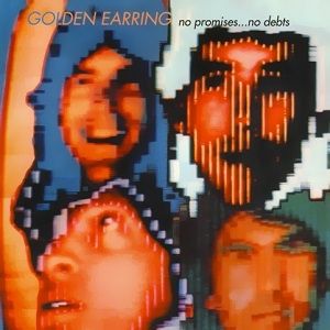 Album Golden Earring - No Promises...No Debts