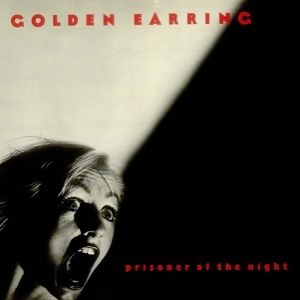 Album Golden Earring - Prisoner of the Night