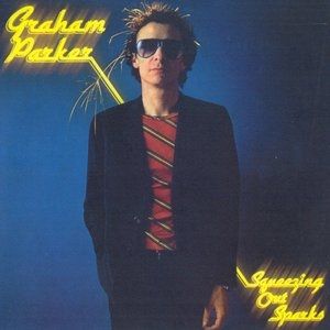 Album Graham Parker - Squeezing Out Sparks