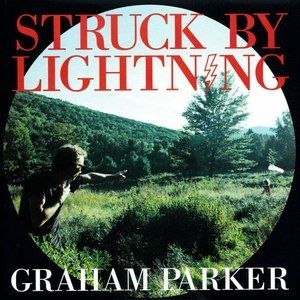 Album Graham Parker - Struck by Lightning