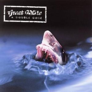 Album Great White - A Double Dose