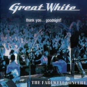 Album Great White - Thank You...Goodnight!