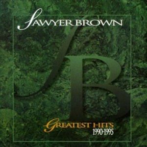 Album Sawyer Brown - Greatest Hits 1990-1995