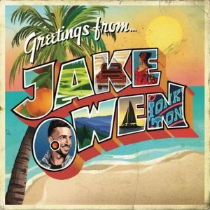 Album Jake Owen - Greetings from... Jake