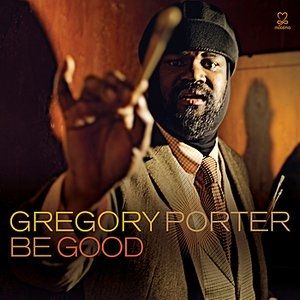 Album Gregory Porter - Be Good