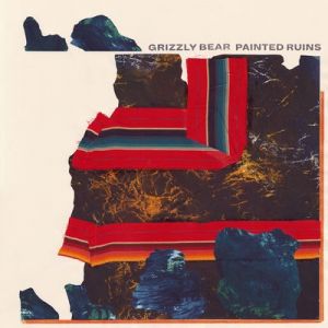 Album Grizzly Bear - Painted Ruins