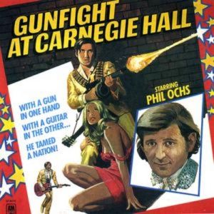 Album Phil Ochs - Gunfight at Carnegie Hall