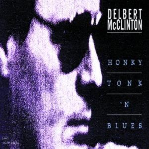 Album Delbert McClinton - Honky Tonk 