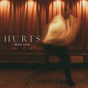 Album Hurts - Ready to Go