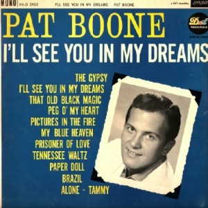 Pat Boone : I'll See You in My Dreams