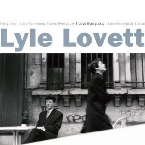 Album Lyle Lovett - I Love Everybody