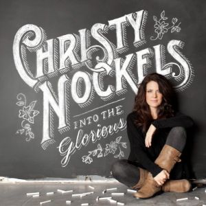Album Christy Nockels - Into the Glorious