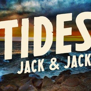 Jack & Jack : Tides