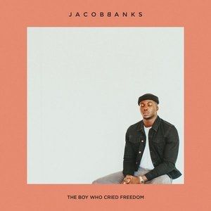 Album Jacob Banks - The Boy Who Cried Freedom
