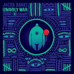 Album Jacob Banks - Unholy War