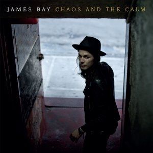 James Bay Chaos and the Calm, 2015