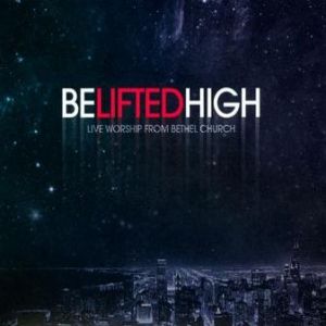 Be Lifted High - album