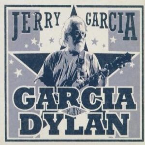 Album Jerry Garcia Band - Garcia Plays Dylan