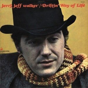 Jerry Jeff Walker Driftin' Way of Life, 1969