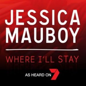 Jessica Mauboy Where I'll Stay, 2016
