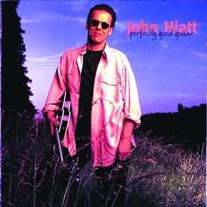 Album John Hiatt - Perfectly Good Guitar