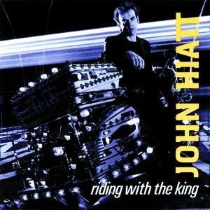 John Hiatt Riding with the King, 1983