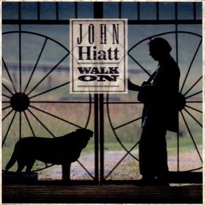 John Hiatt Walk On, 1995