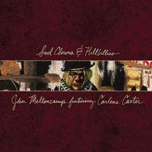 Album John Mellencamp - Sad Clowns & Hillbillies