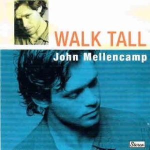 John Mellencamp Walk Tall, 2017