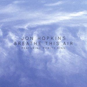 Album Jon Hopkins - Breathe This Air