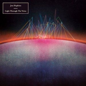 Album Jon Hopkins - Light Through The Veins