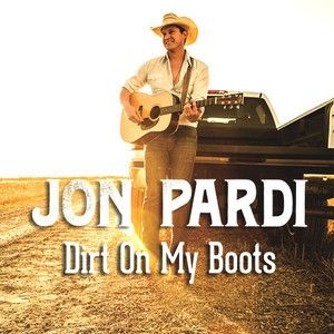 Album Jon Pardi - Dirt on My Boots
