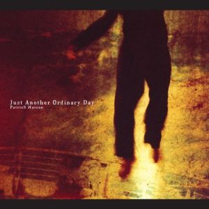Album Patrick Watson - Just Another Ordinary Day