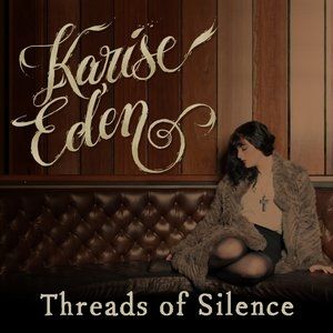 Album Threads of Silence - Karise Eden