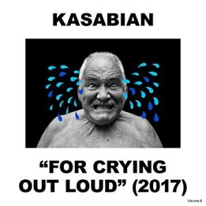 Album Kasabian - For Crying Out Loud