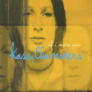 Album Kasey Chambers - If I Were You