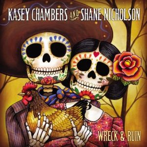 Album Kasey Chambers - Wreck & Ruin