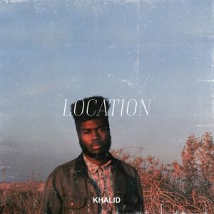 Album Khalid - Location