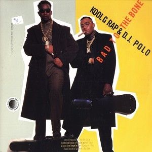 Kool G Rap Bad to the Bone, 1991